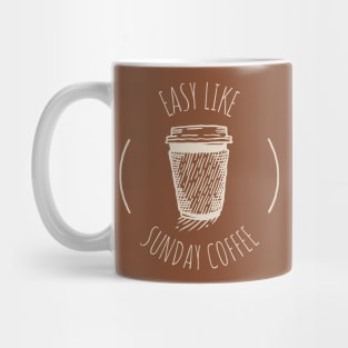 Easy like sunday coffee Mug